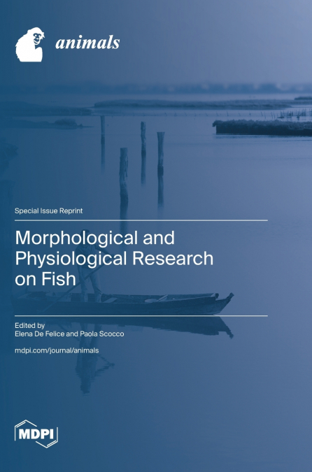 Morphological and Physiological Research on Fish