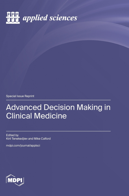 Advanced Decision Making in Clinical Medicine