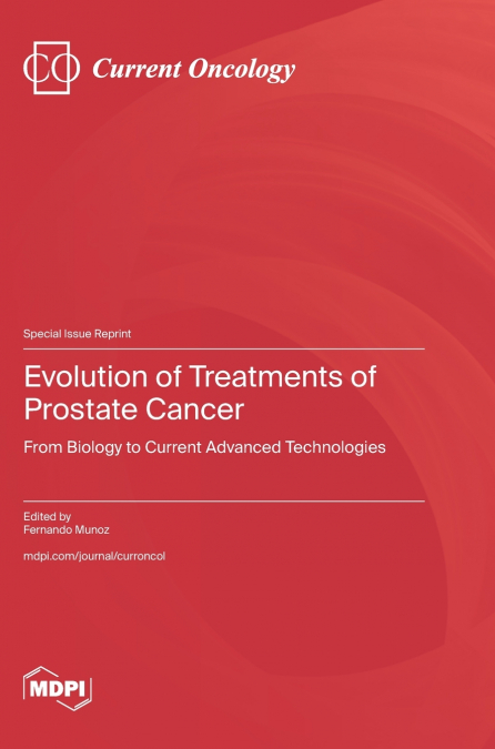 Evolution of Treatments of Prostate Cancer