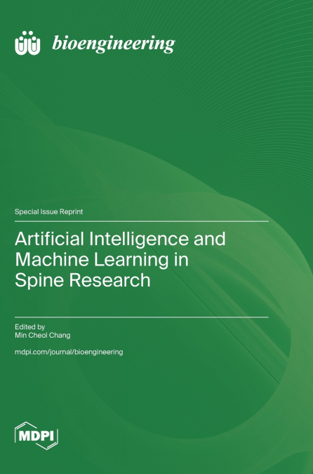Artificial Intelligence and Machine Learning in Spine Research