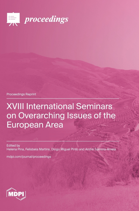 XVIII International Seminars on Overarching Issues of the European Area