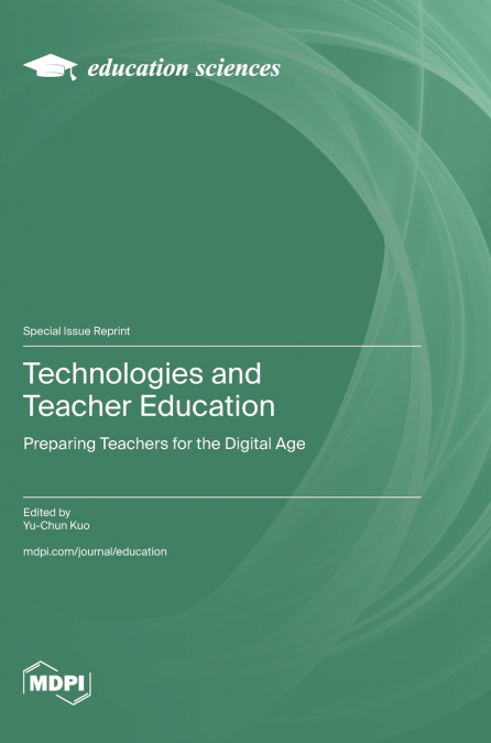 Technologies and Teacher Education