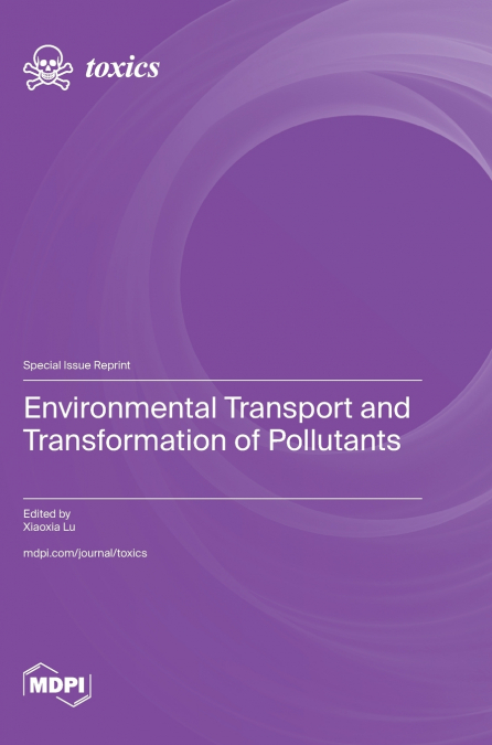 Environmental Transport and Transformation of Pollutants
