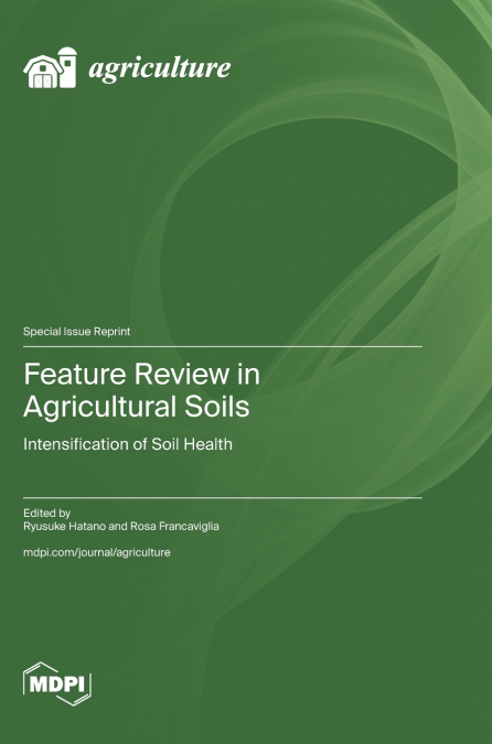 Feature Review in Agricultural Soils