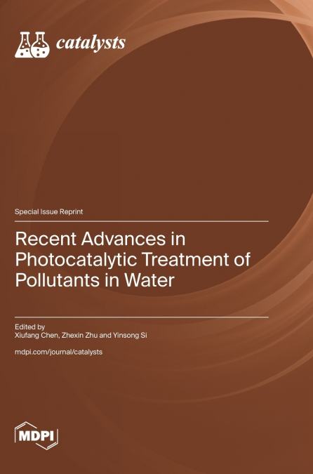 Recent Advances in Photocatalytic Treatment of Pollutants in Water
