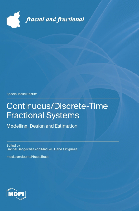Continuous/Discrete-Time Fractional Systems