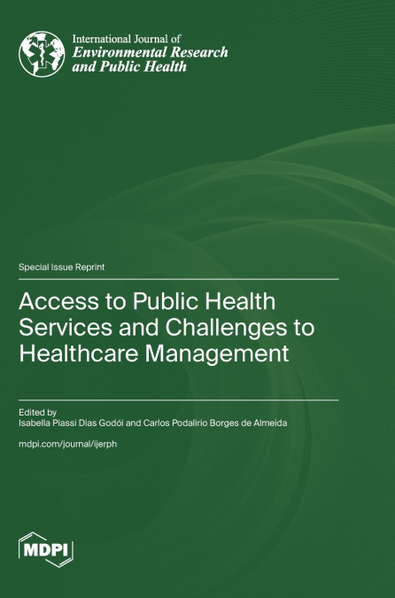 Access to Public Health Services and Challenges to Healthcare Management