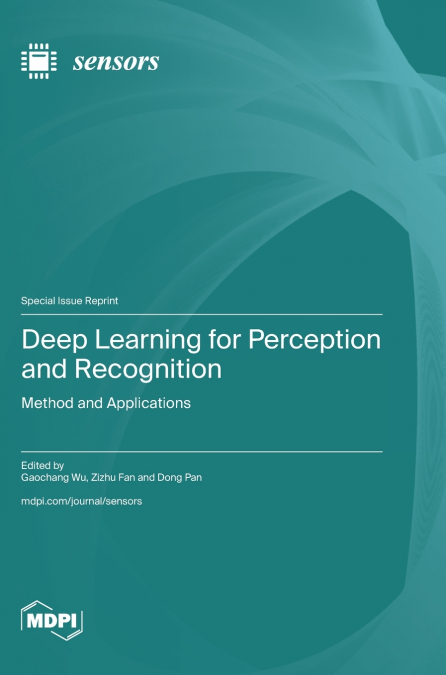 Deep Learning for Perception and Recognition