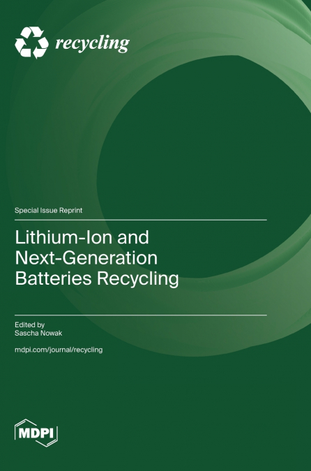 Lithium-Ion and Next-Generation Batteries Recycling