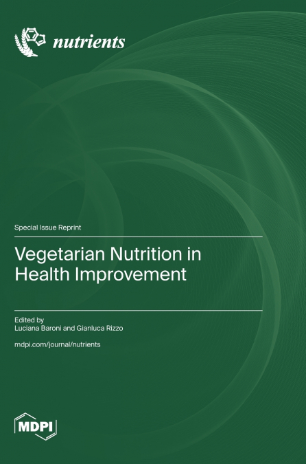 Vegetarian Nutrition in Health Improvement