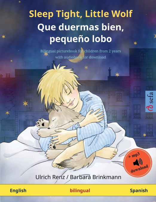 Sleep Tight, Little Wolf - Que duermas bien, pequeño lobo (English - Spanish)