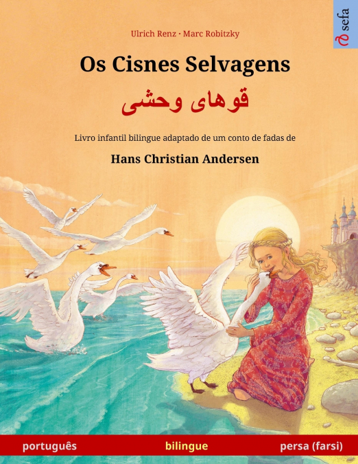 Os Cisnes Selvagens - قوهای وحشی (português - persa, farsi)