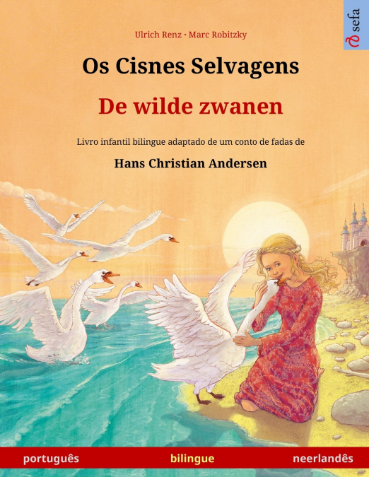 Os Cisnes Selvagens - De wilde zwanen (português - neerlandês)