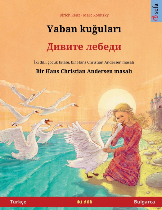 Yaban kuğuları - Дивите лебеди (Türkçe - Bulgarca)