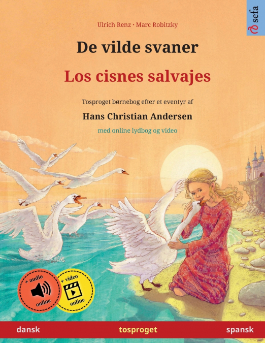 De vilde svaner - Los cisnes salvajes (dansk - spansk)