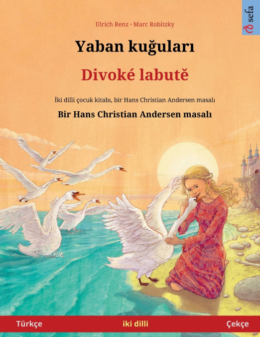 Yaban kuğuları - Divoké labutě (Türkçe - Çekçe)