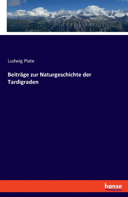 Beiträge zur Naturgeschichte der Tardigraden