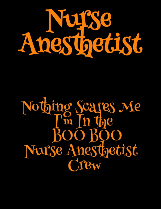 Nurse Anesthetist