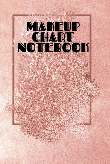Makeup Chart Notebook