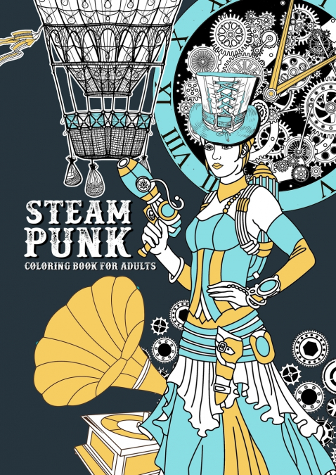 Steampunk Coloring Book for Adults