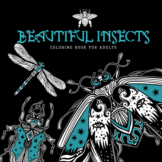 Beautiful Insects Coloring Book for Adults