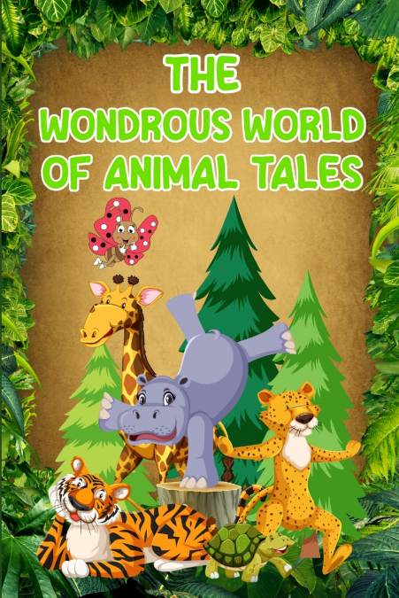 The Wondrous World of Animal Tales