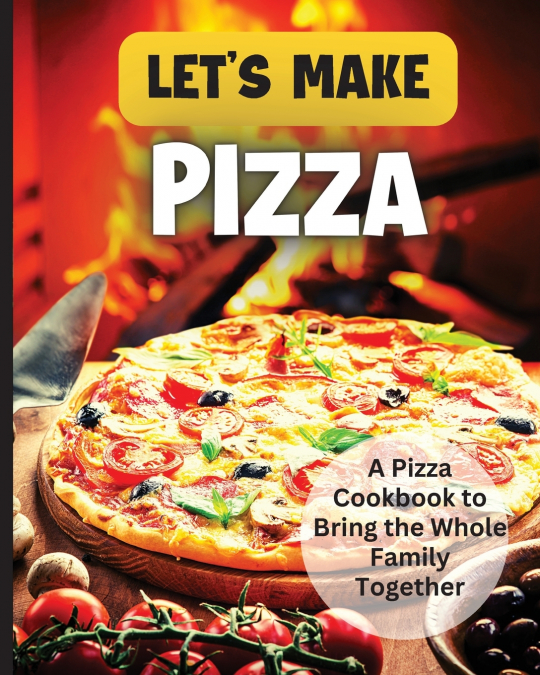 Let’s Make Pizza