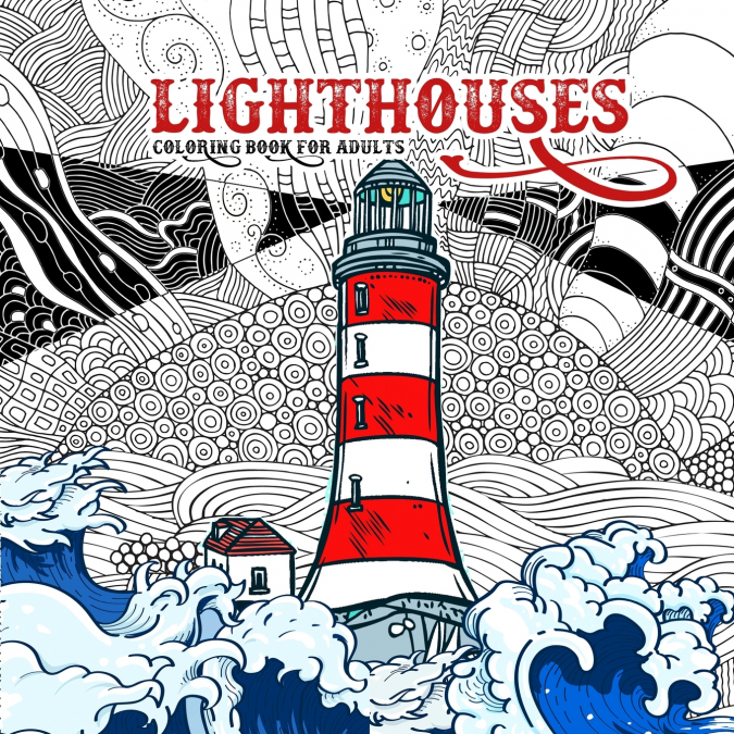 Lighthouses Coloring Book for Adults