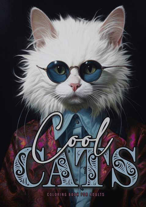 Cool Cats Coloring Book for Adults