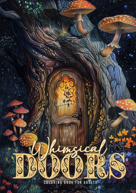 Whimsical Doors Coloring Book for Adults