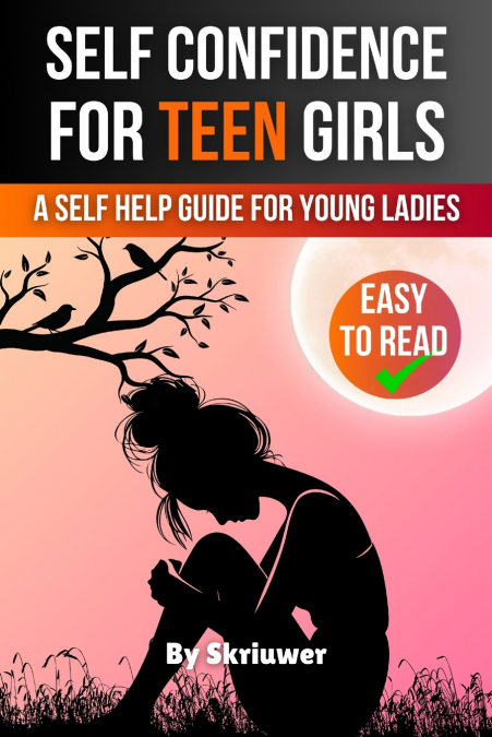 Self Confidence for Teen Girls