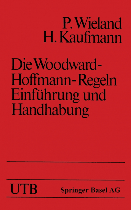 Die Woodward-Hoffmann-Regeln Einfuhrung Und Handhabung