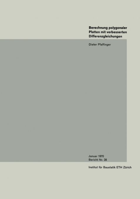 Berechnung Polygonaler Platten Mit Verbesserten Differenzengleichungen