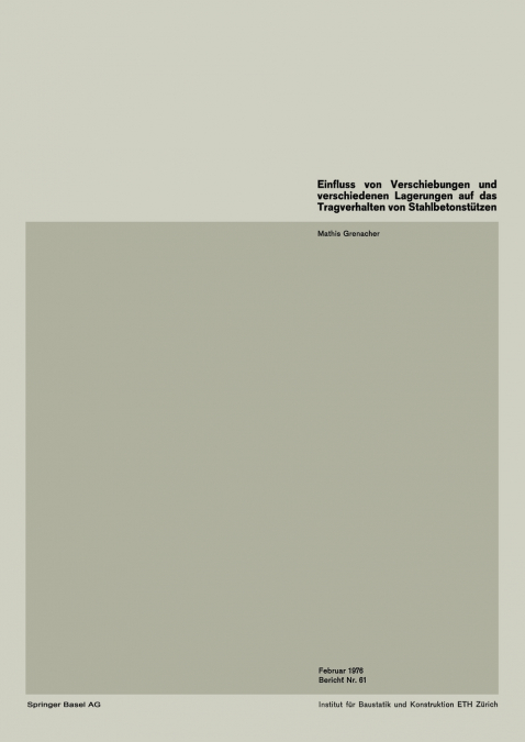 Einfluss von Verschiebungen und verschiedenen Lagerungen auf das Tragverhalten von Stahlbetonstützen