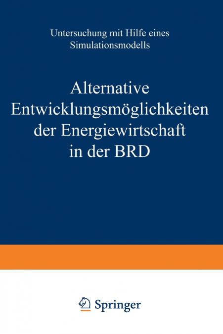 Alternative Entwicklungsmoglichkeiten Der Energiewirtschaft in Der Brd