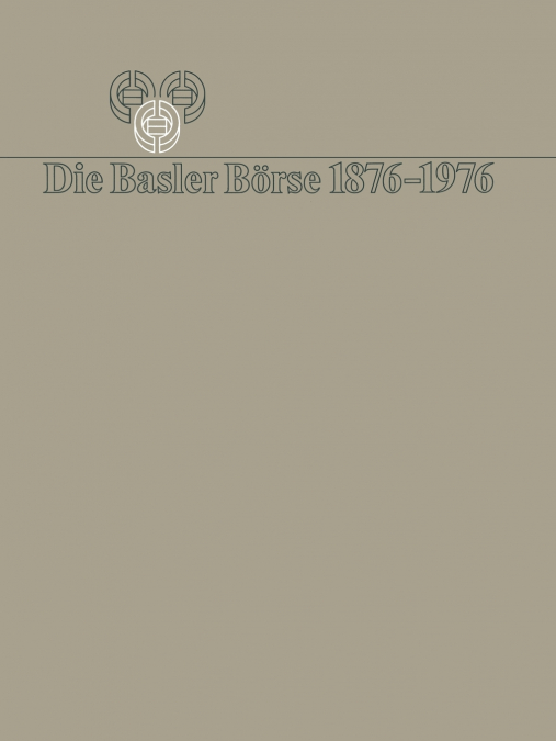 Die Basler Borse 1876 1976