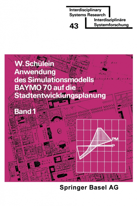Anwendung des Simulationsmodells BAYMO 70 auf die Stadtentwicklungsplanung
