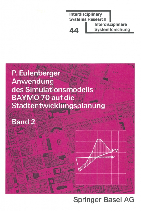 Anwendung Des Simulationsmodells Baymo 70 Aus Die Stadtentwicklungs- Planung/Bd 2