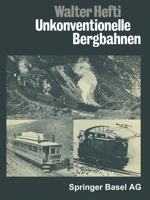 Unkonventionelle Bergbahnen