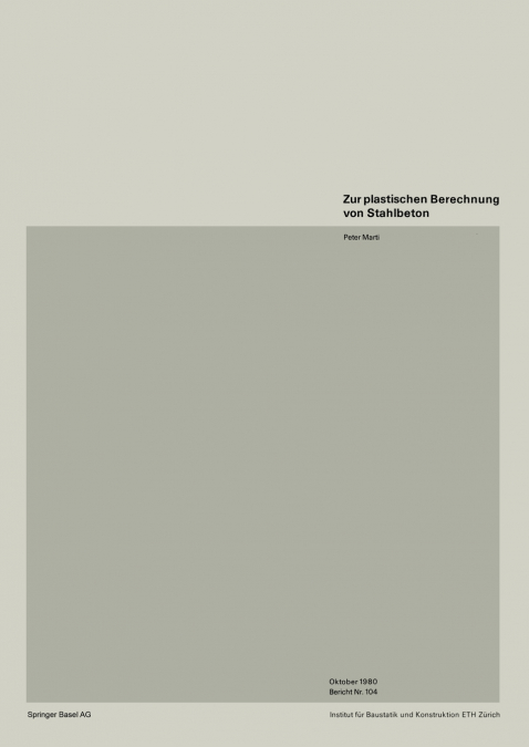 Zur Plastischen Berechnung Von Stahlbeton