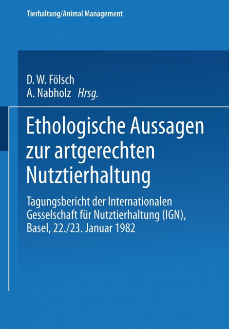 Ethologische Aussagen Zur Artgerechten Nutztierhaltung
