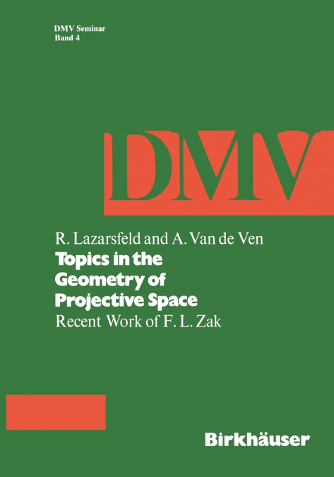 Topics in the Geometry of Projective Space