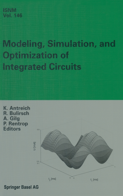 Modeling, Simulation, and Optimization of Integrated Circuits