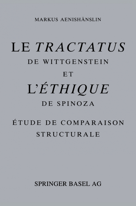 Le Tractatus de Wittgenstein et l’ Éthique de Spinoza