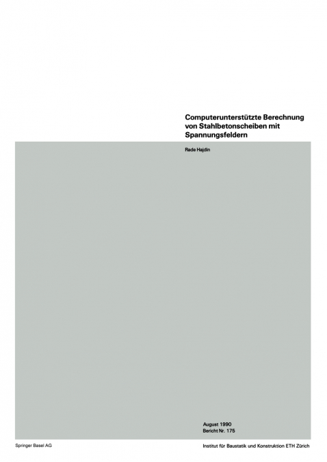 Computerunterstützte Berechnung von Stahlbetonscheiben mit Spannungsfeldern