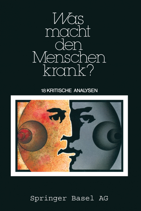 Was Macht Den Menschen Krank?