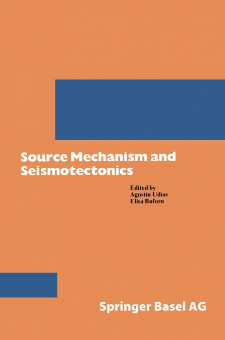 Source Mechanism and Seismotectonics