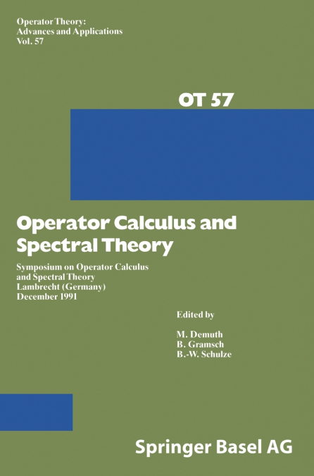 Operator Calculus and Spectral Theory