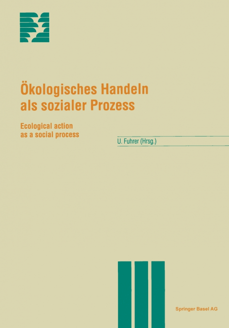 Okologisches Handeln ALS Sozialer Prozess