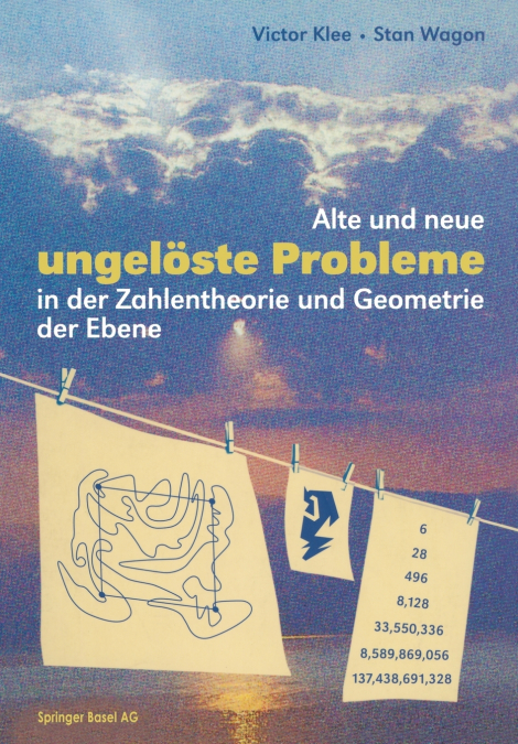 Alte Und Neue Ungeloste Probleme in Der Zahlentheorie Und Geometrie Der Ebene